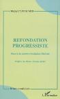 Refondation Progressiste : Face À La Contre-Révolution Libérale - Preview