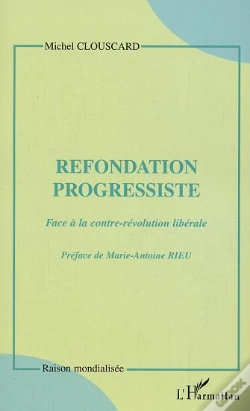 Capa do artigo Refondation Progressiste : Face À La Contre-Révolution Libérale