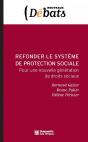 Refonder Le Système Français De Protection Sociale ; Vers De Nouvelles Solidarités - Preview