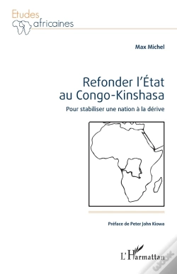 Capa do artigo Refonder L'État Au Congo-Kinshasa : Pour Stabiliser Une Nation À La Dérive