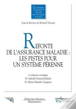 Capa do artigo Refonte De L'Assurance Maladie ; Les Pistes Pour Un Système Pérenné ; Dossier Ieps