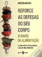 Reforce as Defesas do Seu Corpo Através da Alimentação