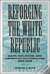 Capa do artigo Reforging The White Republic