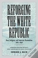 Reforging The White Republic
