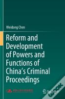 Reform And Development Of Powers And Functions Of China'S Criminal Proceedings