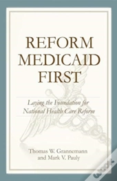 Reform Medicaid First