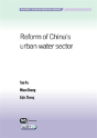 Reform Of China'S Urban Water Sector - Preview