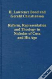 Capa do artigo Reform, Representation And Theology In Nicholas Of Cusa And His Age