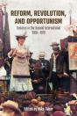 Reform, Revolution, And Opportunism - Preview