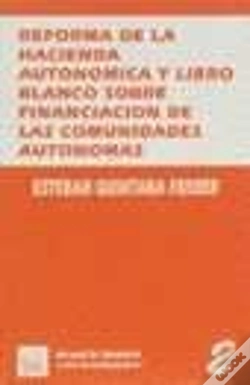 Capa do artigo Reforma De La Hacienda Autonomica Y Libro Blanco Sobre Financiacion De Las Comunidades Autonomas