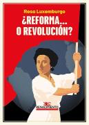 ¿Reforma... O Revolucion?