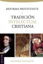 Reforma Protestante Y Tradición Intelectual Cristiana - Preview