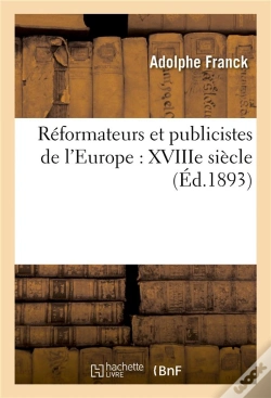 Capa do artigo Reformateurs Et Publicistes De L'Europe : Xviiie Siecle