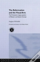 Reformation And The Visual Arts