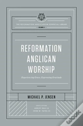 Reformation Anglican Worship