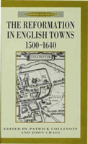 Reformation In English Towns, 1500-1640 - Preview