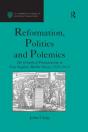 Reformation, Politics And Polemics - Preview