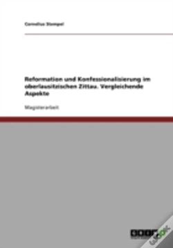 Capa do artigo Reformation Und Konfessionalisierung Im Oberlausitzischen Zittau. Vergleichende Aspekte