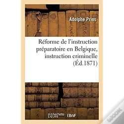 Capa do artigo Reforme De L'Instruction Preparatoire En Belgique, Instruction Criminelle