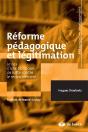 Réforme Pédagogique Et Légitimation : Le Cas D'Une Politique De Lutte Contre Le Redoublement - Preview