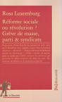 Reforme Sociale Ou Revolution ; Greve De Masse Parti Et Syndicats - Preview