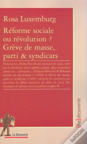Capa do artigo Reforme Sociale Ou Revolution ; Greve De Masse Parti Et Syndicats