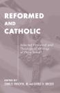 Reformed And Catholic - Preview