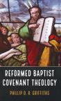 Reformed Baptist Covenant Theology - Preview