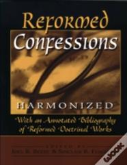 Reformed Confessions Harmonized