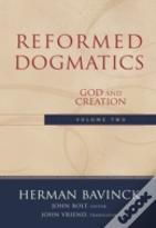 Reformed Dogmatics Â€“ God And Creation