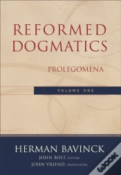 Capa do artigo Reformed Dogmatics, Volume 1 : Volume 1