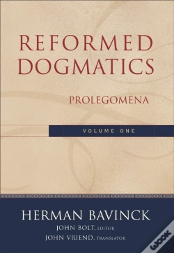 Capa do artigo Reformed Dogmatics, Volume 1 : Volume 1