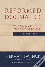Capa do artigo Reformed Dogmatics, Volume 4 : Volume 4