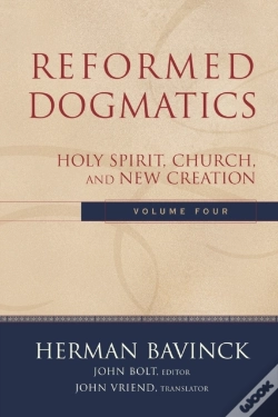 Capa do artigo Reformed Dogmatics, Volume 4 : Volume 4