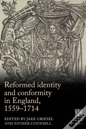 Capa do artigo Reformed Identity And Conformity In England, 1559-1714