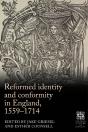 Reformed Identity And Conformity In England, 1559-1714 - Preview