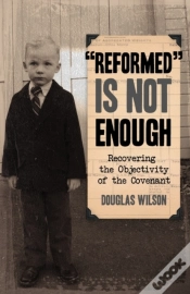Capa do artigo Reformed Is Not Enough