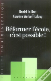 Réformer L'École, C'Est Possible
