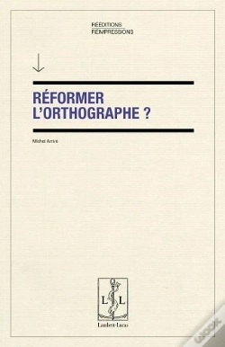 Capa do artigo Reformer L'Orthographe ?