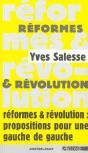 Reformes & Révolutions : Propositions Pour Une Gauche De Gauche - Preview