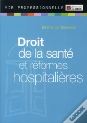 Reformes Hospitalieres Et Droit De La Sante