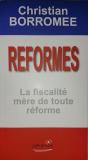Reformes, La Fiscalite Mere De Toute Reforme - Preview