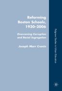 Reforming Boston Schools, 1930 To The Present