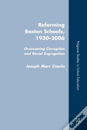 Reforming Boston Schools, 1930 To The Present