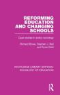 Reforming Education And Changing Schools - Preview