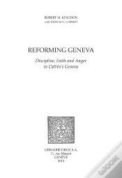Capa do artigo Reforming Geneva : Discipline, Faith And Anger In Calvin