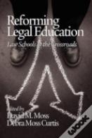 Reforming Legal Education