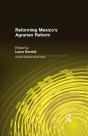 Reforming Mexico'S Agrarian Reform - Preview