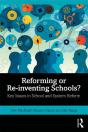 Reforming Or Re-Inventing Schools? - Preview
