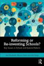 Reforming Or Re-Inventing Schools? - Preview